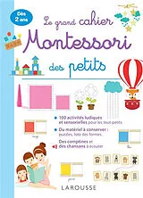 Broschiert Le grand cahier Montessori des tout-petits : dès 2 ans von 