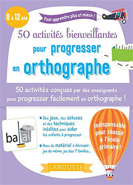 Broschiert 50 activités bienveillantes pour progresser en orthographe : 8 à 12 ans : 50 activités conçues par des enseignants po... von 