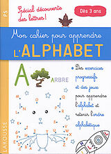 Broché Mon cahier pour apprendre l'alphabet : spécial découverte des lettres ! : PS, dès 3 ans de Catherine Gauduel