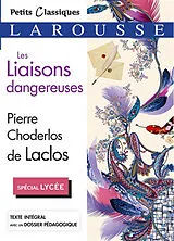 Broschiert Les liaisons dangereuses : spécial lycée von Pierre-Ambroise-François Choderlos de Laclos