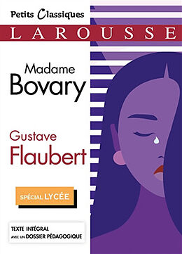 Broché Madame Bovary : spécial lycée de Gustave Flaubert