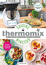 Broché Thermomix cuisine minceur : 120 nouvelles recettes pour cuisiner les produits du quotidien de Isabelle Guerre