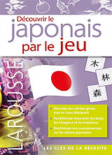 Broché Découvrir le japonais par le jeu de 