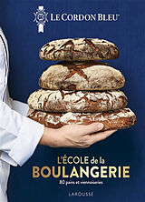 Broché Le Cordon bleu : l'école de la boulangerie : 80 pains et viennoiseries de 