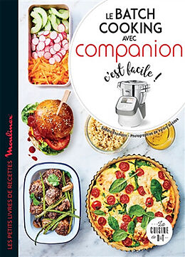 Broschiert Le batch cooking avec Companion c'est facile ! von Marie-Elodie Pape