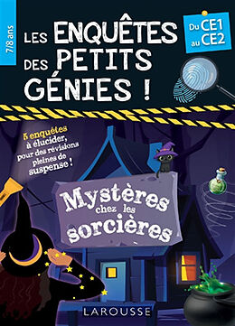 Broché Les enquêtes des petits génies ! : du CE1 au CE2 : mystères chez les sorcières de 