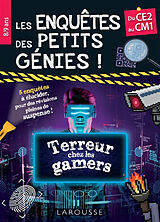 Broché Les enquêtes des petits génies ! : du CE2 au CM1 : terreur chez les gamers de 