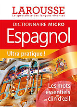 Broché Dictionnaire micro Larousse espagnol : français-espagnol, espagnol-français de 
