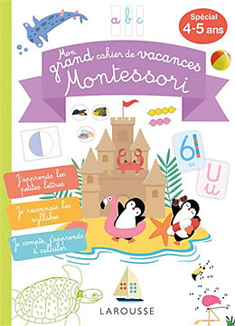 Broché Mon grand cahier de vacances Montessori : spécial 4-5 ans de 