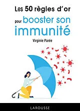 Broschiert Les 50 règles d'or pour booster son immunité von Virginie Parée