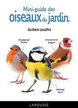 Broché Mini-guide des oiseaux du jardin de Guilhem Lesaffre