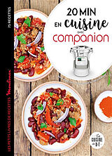 Broché 20 min en cuisine avec Companion : 75 recettes de Marie-Elodie; Brunet, Charlotte Pape