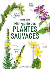 Broché Mini-guide des plantes sauvages de Michel Viard