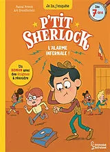 Broschiert P'tit Sherlock. L'alarme infernale ! von Pascal Prévot