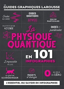 Broché La physique quantique en 101 infographies de 