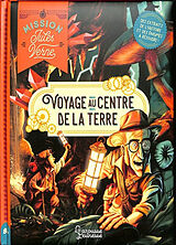 Broché Mission Jules Verne : voyage au centre de la Terre : des extraits de l'histoire et des énigmes à résoudre ! de Sandra Lebrun