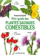 Broschiert Mini-guide des plantes sauvages comestibles von François Couplan