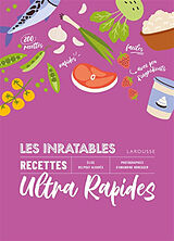 Broché Les inratables recettes ultra rapides de Elise Delprat-Alvares