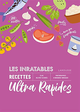 Broché Les inratables recettes ultra rapides de Elise Delprat-Alvares