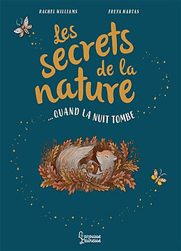 Couverture cartonnée Les secrets de la nature. Quand la nuit tombe de Rachel; Hartas, Freya Williams