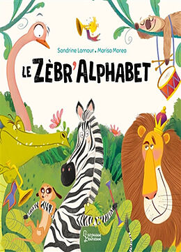 Broché Le zèbr'alphabet de Sandrine; Morea, Marisa Lamour