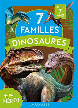 Broché 7 familles dinosaures : + un mémo ! : dès 7 ans de 