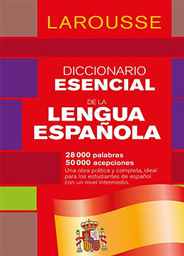 Broché Diccionario esencial de lengua espanola : 28.000 palabras, 50.000 acepciones de 