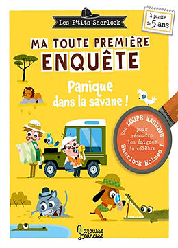 Broché Les p'tits Sherlock : ma toute première enquête. Panique dans la savane ! de Sandra Lebrun