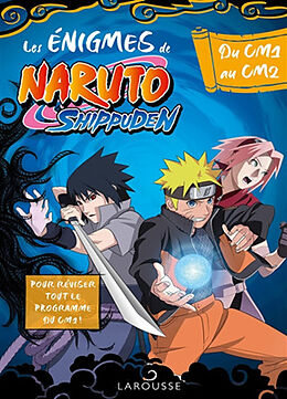 Broché Les énigmes de Naruto Shippuden : du CM1 au CM2 de 