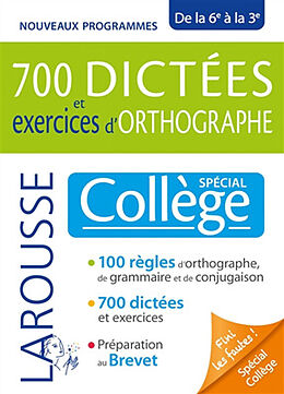 Broché 700 dictées et exercices d'orthographe : spécial collège, de la 6e à la 3e : nouveaux programmes de André Vulin