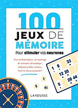 Broché 100 jeux de mémoire pour stimuler vos neurones de Loïc; Lebrun, Sandra Audrain