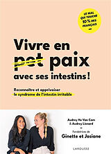 Broché Vivre en paix avec ses intestins ! : reconnaître et apprivoiser le syndrome de l'intestin irritable de Audrey; Lienard, Audrey Ho Van Cam