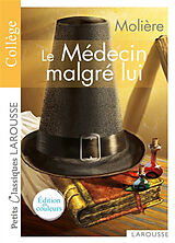 Broché Le médecin malgré lui : collège de Molière