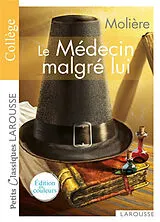 Broschiert Le médecin malgré lui : collège von Molière
