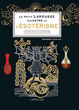 Broché Le petit Larousse illustré de l'ésotérisme de Massimo Centini