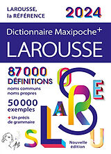 Broché Dictionnaire Larousse maxipoche + 2024 de 