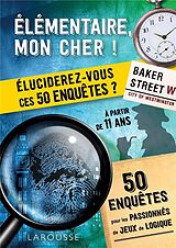 Livre de poche Elémentaire, mon cher ! : Eluciderez-vous ces 50 enquêtes ? de Vincent Raffaitin