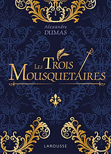 Broché Les trois mousquetaires de Alexandre Dumas