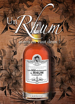 Broché Un rhum averti en vaut deux ! : les 200 références de rhum à connaître de Christian de; Gitany, Jerry Montaguère