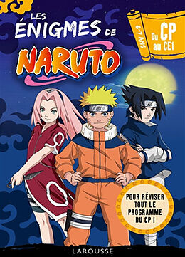 Broché Les énigmes de Naruto : du CP au CE1, 6-7 ans : pour réviser tout le programme du CP ! de François Lecellier