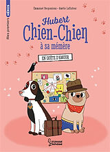 Broché Hubert chien-chien à sa mémère. En quête d'amour de Emmanuel Bergounioux