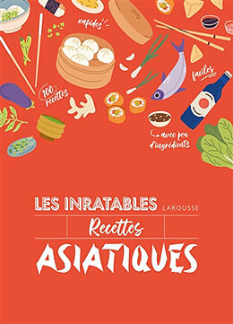 Broché Les inratables recettes asiatiques de 