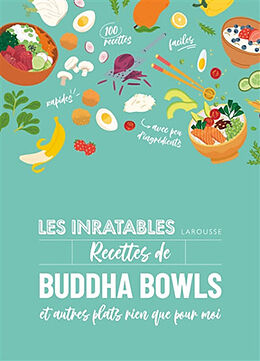 Broché Les inratables recettes de buddha bowls : et autres plats rien que pour moi de 