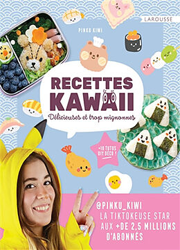 Broché Recettes kawaii : délicieuses et trop mignonnes : + 10 tutos DIY déco ! de Claire Roversi