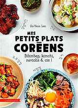 Broché Mes petits plats coréens : bibimbap, kimchi, raviolis & Cie ! de So-Yeon Lee