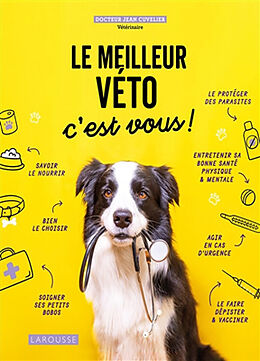 Broché Le meilleur véto c'est vous ! de Jean Cuvelier