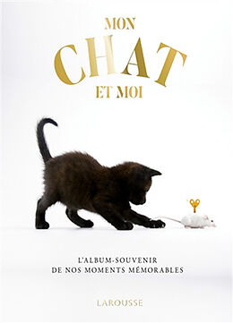 Broché Mon chat et moi : l'album-souvenir de nos moments mémorables de Jean Cuvelier