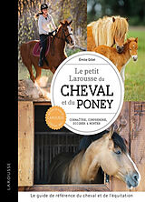 Broché Le petit Larousse du cheval et du poney de Emilie Gillet