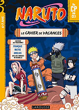 Broché Naruto : le cahier de vacances du CP au CE1, 6-7 ans : français, maths, anglais, avec des corrigés détachables de Aurore Meyer