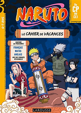 Broché Naruto : le cahier de vacances du CP au CE1, 6-7 ans : français, maths, anglais, avec des corrigés détachables de Aurore Meyer